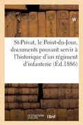 Cover: Saint-Privat, Le Point-Du-Jour: Documents Pouvant Servir A l'Historique d'Un Regiment d'Infanterie - Hachette Livre - Bnf