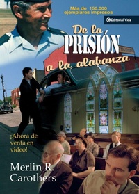 Abbildung von: De la prision a la alabanza - Vida Publishers