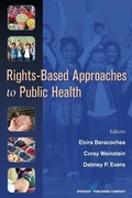 Cover: Rights-Based Approaches to Public Health - Springer Publishing Company