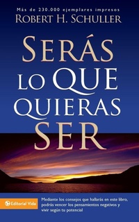 Abbildung von: Seras Lo Que Quieras Ser - Vida Publishers