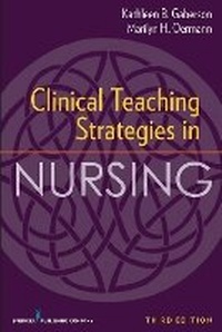 Enlarge image Cover: Clinical Teaching Strategies in Nursing - Springer Publishing Company