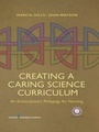 Cover: Creating a Caring Science Curriculum - Springer Publishing Company
