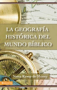 Abbildung von: La Geografia Historica Del Mundo Biblico - Vida Publishers