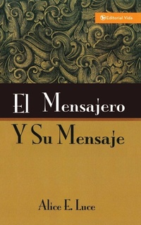 Abbildung von: El Mensajero Y Su Mensaje - Vida Publishers