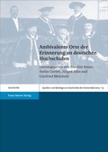 Cover: Ambivalente Orte der Erinnerung an deutschen Hochschulen - Franz Steiner Verlag