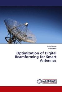 Enlarge image Cover: Optimization of Digital Beamforming for Smart Antennas - LAP Lambert Academic Publishing