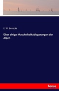 Cover: UEber einige Muschelkalkablagerungen der Alpen - Hansebooks