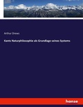 Cover: Kants Naturphilosophie als Grundlage seines Systems - Hansebooks