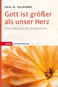 Cover: Gott ist gr&ouml;&szlig;er als unser Herz - Topos plus
