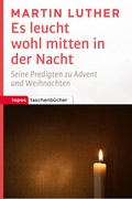 Cover: Es leucht wohl mitten in der Nacht - Topos plus