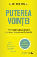Cover: Puterea voin&iquest;ei. Cum func&iquest;ioneaza autocontrolul &iquest;i ce putem face pentru a-l &icirc;mbunata&iquest;i - Litera Media Group