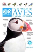 Cover: Gu&iacute;a de campo de las aves de Espa&ntilde;a y de Europa - Ediciones Omega, S.A.