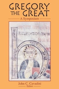 Abbildung von: Gregory the Great - University of Notre Dame Press