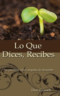 Abbildung von: Lo Que Dices, Recibes - Vida Publishers