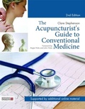 Cover: The Acupuncturist's Guide to Conventional Medicine, Second Edition - Singing Dragon