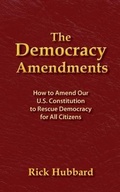 Cover: THE DEMOCRACY AMENDMENTS - Concerned Citizens Press