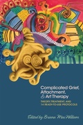 Cover: Complicated Grief, Attachment, and Art Therapy - Jessica Kingsley Publishers