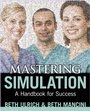 Cover: Mastering Simulation: A Handbook for Success - SIGMA Theta Tau International