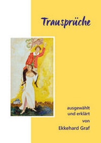 Abbildung von: Trausprüche ausgewählt und erklärt - Agentur d. Rauhen Hauses