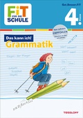 Cover: FiT F&Uuml;R DIE SCHULE: Das kann ich! Grammatik 4. Klasse - Tessloff Verlag Ragnar Tessloff GmbH & Co. KG