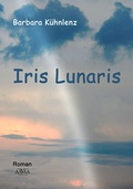 Cover: Iris Lunaris - AAVAA Verlag