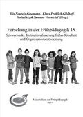 Cover: Forschung in der Fr&uuml;hp&auml;dagogik IX - FEL Verlag Forschung - Entwicklung - Lehre