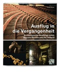 Cover: Ausflug in die Vergangenheit - LIBRUM Publishers & Editors LLC