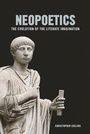 Cover: Neopoetics - Columbia University Press