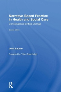 Enlarge image Cover: Narrative-Based Practice in Health and Social Care - Routledge