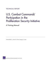 Enlarge image Cover: U.S. Combat Commands' Participation in the Proliferation Security Initiative - RAND