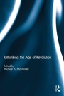 Cover: Rethinking the Age of Revolution - Routledge