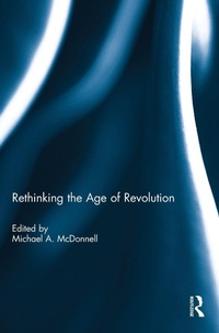 Enlarge image Cover: Rethinking the Age of Revolution - Routledge