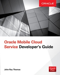 Abbildung von: Oracle Mobile Cloud Service Developer's Guide - McGraw-Hill Education