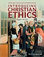 Cover: Introducing Christian Ethics - Wiley
