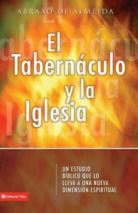 Abbildung von: El Tabernaculo Y La Iglesia - Vida Publishers