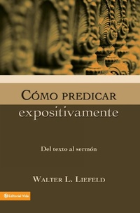 Abbildung von: Como Predicar Expositivamente - Vida Publishers