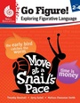 Cover: Go Figure! Exploring Figurative Language, Levels 2-4 - Shell Educational Publishing