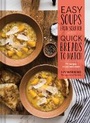 Cover: Easy Soups from Scratch with Quick Breads to Match - Chronicle Books