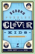 Cover: Sudoku Puzzles for Clever Kids: Volume 1 - Sterling