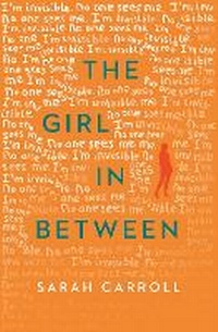 Enlarge image Cover: The Girl in Between - Simon & Schuster Childrens Books