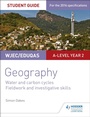 Cover: WJEC/Eduqas A-level Geography Student Guide 4: Water and carbon cycles; Fieldwork and investigative skills - Philip Allan Updates