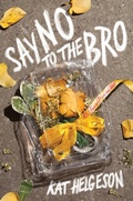 Cover: Say No to the Bro - Simon & Schuster Books for Young Readers