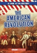 Cover: The American Revolution - Gareth Stevens Publishing