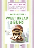 Cover: Great British Bake Off - Bake it Better (No.7): Sweet Bread & Buns - Hodder & Stoughton Ltd