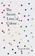 Cover: The Secret Lives of Colour - John Murray