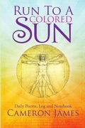 Cover: Run to a Colored Sun - Lulu Publishing Services