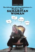 Cover: The Adventures and New Beginnings of a Modern-Day Samaritan Woman - Lulu Publishing Services