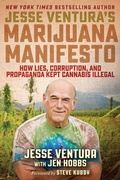 Cover: Jesse Ventura's Marijuana Manifesto - Skyhorse Publishing
