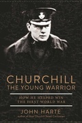 Cover: Churchill The Young Warrior - Skyhorse Publishing