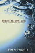Cover: Thinking, Listening, Being - Beacon Hill Press of Kansas City